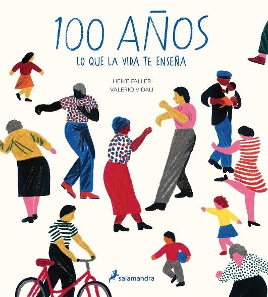 100 años | 9788498389685 | Faller, Heike/Vidali, Valerio | Llibres.cat | Llibreria online en català | La Impossible Llibreters Barcelona