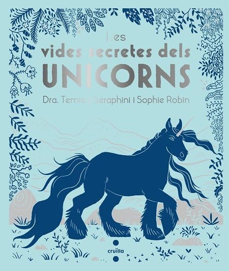 C-LES VIDES SECRETES DELS UNICORNS | 9788466146715 | Seraphini , Themisa             | Llibres.cat | Llibreria online en català | La Impossible Llibreters Barcelona