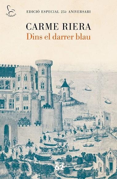 Dins el darrer blau (25 anys) | 9788429777901 | Riera, Carme | Llibres.cat | Llibreria online en català | La Impossible Llibreters Barcelona