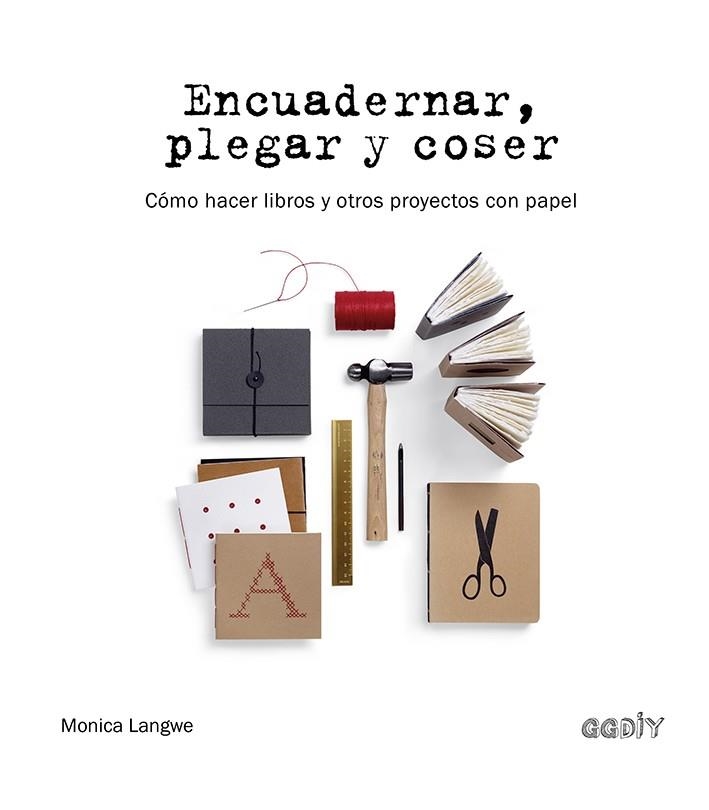 Encuadernar, plegar y coser | 9788425232244 | Langwe, Monica | Llibres.cat | Llibreria online en català | La Impossible Llibreters Barcelona