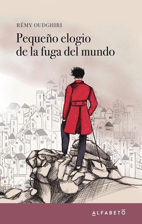 Pequeño elogio de la fuga del mundo | 9788417951009 | Oudghiri, Rémy | Llibres.cat | Llibreria online en català | La Impossible Llibreters Barcelona