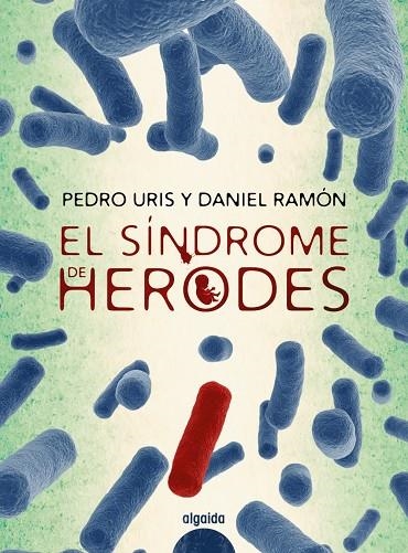 El síndrome de Herodes | 9788491891451 | Uris, Pedro/Ramón, Daniel | Llibres.cat | Llibreria online en català | La Impossible Llibreters Barcelona