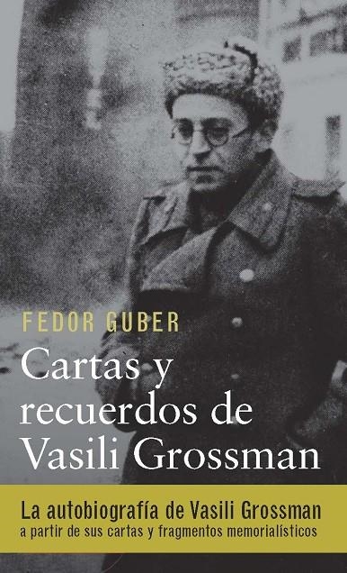 Cartas y recuerdos: un libro sobre Vasili Grossman | 9788417088187 | Grossman, Vassili/Guber, F. | Llibres.cat | Llibreria online en català | La Impossible Llibreters Barcelona