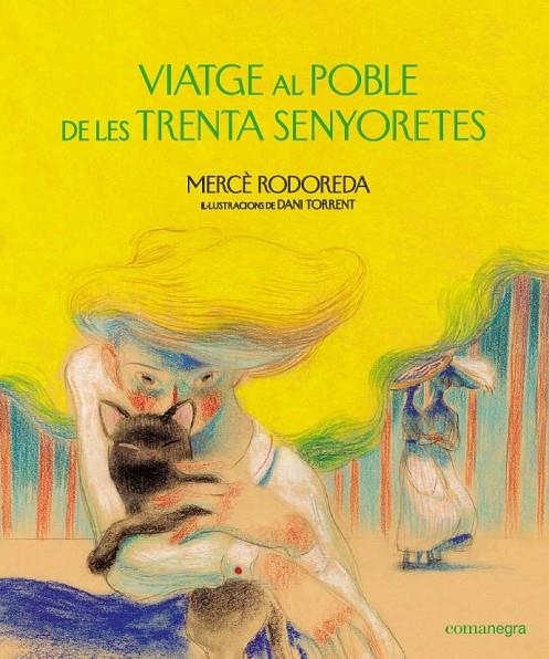 Viatge al poble de les trenta senyoretes | 9788418022159 | Rodoreda, Mercè | Llibres.cat | Llibreria online en català | La Impossible Llibreters Barcelona