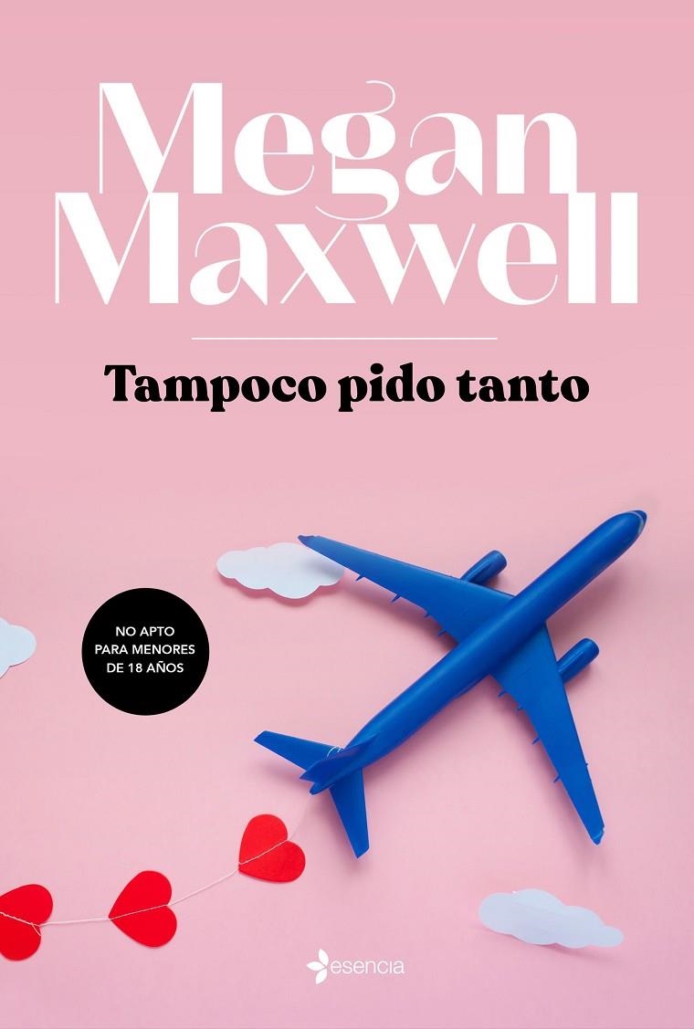 Tampoco pido tanto | 9788408217145 | Maxwell, Megan | Llibres.cat | Llibreria online en català | La Impossible Llibreters Barcelona