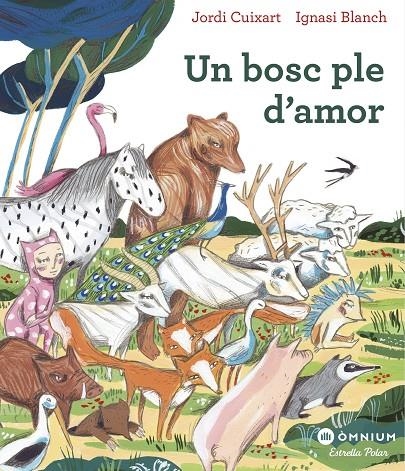 Un bosc ple d'amor | 9788491378792 | Jordi Cuixart | Llibres.cat | Llibreria online en català | La Impossible Llibreters Barcelona