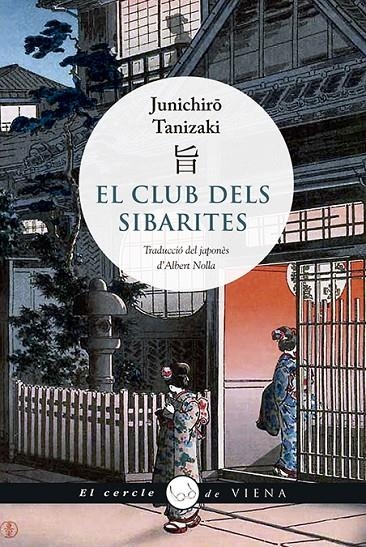 El club dels sibarites | 9788417998066 | Tanizaki, Junichirô | Llibres.cat | Llibreria online en català | La Impossible Llibreters Barcelona