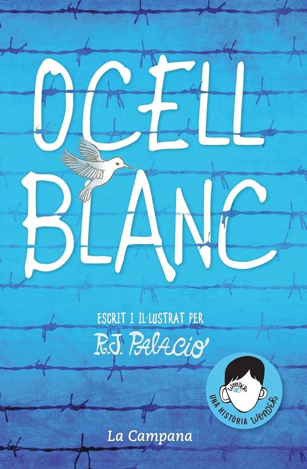 Ocell blanc | 9788416863662 | Palacio, R.J. | Llibres.cat | Llibreria online en català | La Impossible Llibreters Barcelona