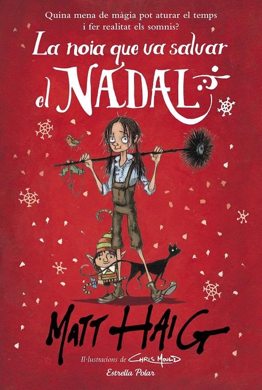 La noia que va salvar el Nadal | 9788491379546 | Haig, Matt | Llibres.cat | Llibreria online en català | La Impossible Llibreters Barcelona