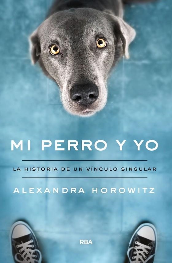 Mi perro y yo | 9788491874461 | Horowitz Alexandra | Llibres.cat | Llibreria online en català | La Impossible Llibreters Barcelona