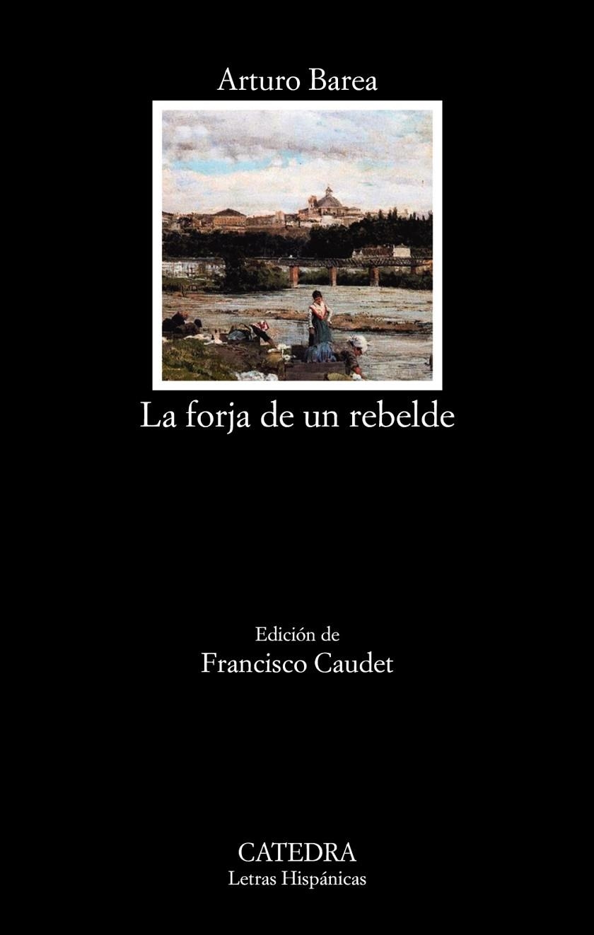 La forja de un rebelde | 9788437640518 | Barea, Arturo | Llibres.cat | Llibreria online en català | La Impossible Llibreters Barcelona