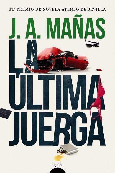 La última juerga | 9788491891390 | Mañas, José Ángel | Llibres.cat | Llibreria online en català | La Impossible Llibreters Barcelona