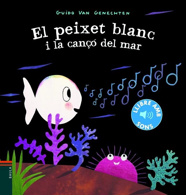 El peixet blanc i la cançó del mar | 9788447939619 | Van Genechten, Guido | Llibres.cat | Llibreria online en català | La Impossible Llibreters Barcelona