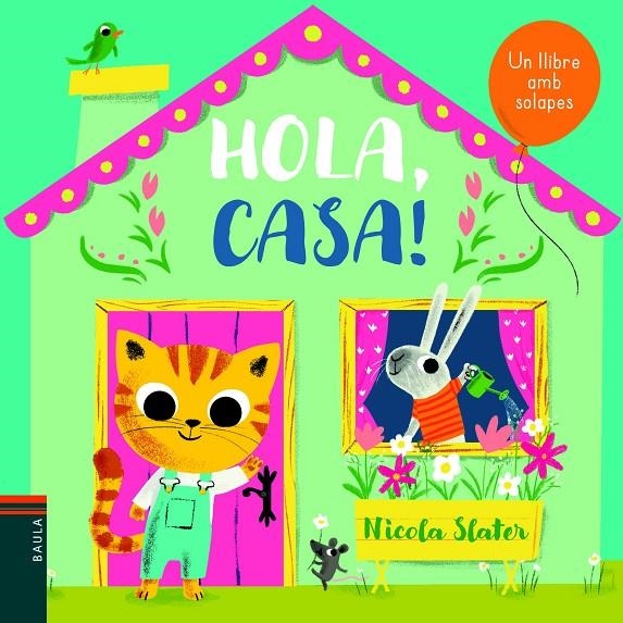 Hola, casa! | 9788447939664 | Slater, Nicola | Llibres.cat | Llibreria online en català | La Impossible Llibreters Barcelona