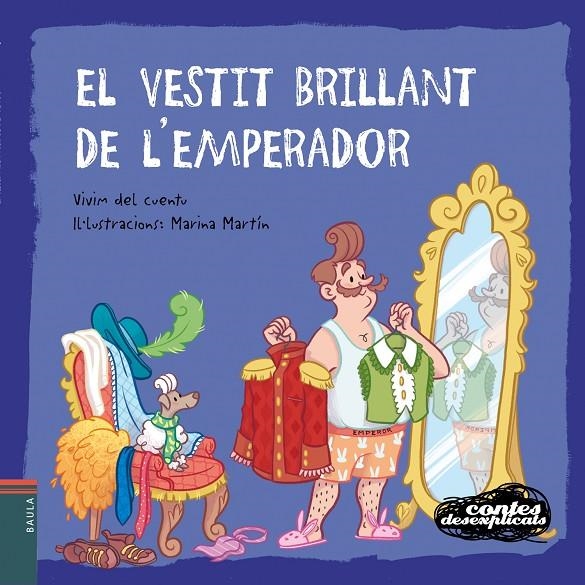 El vestit brillant de l'emperador | 9788447940271 | Vivim del Cuentu | Llibres.cat | Llibreria online en català | La Impossible Llibreters Barcelona