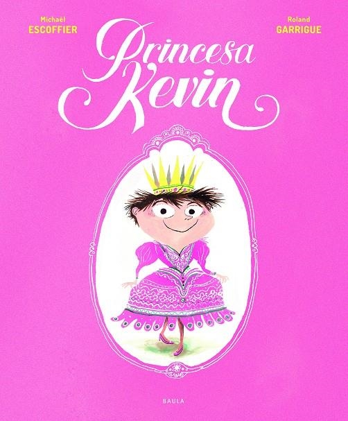 Princesa Kevin | 9788447940301 | Escoffier, Michaël | Llibres.cat | Llibreria online en català | La Impossible Llibreters Barcelona