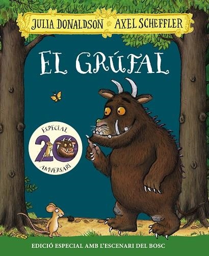 El grúfal. (Edició especial 20 aniversari) | 9788499062853 | Donaldson, Julia | Llibres.cat | Llibreria online en català | La Impossible Llibreters Barcelona