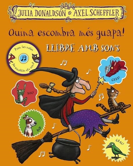 Quina escombra més guapa! Llibre amb sons | 9788499063027 | Donaldson, Julia | Llibres.cat | Llibreria online en català | La Impossible Llibreters Barcelona