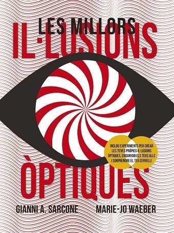 Les millors il·lusions òptiques | 9788499062969 | Sarcone, Gianni A./Waeber, Marie-Jo | Llibres.cat | Llibreria online en català | La Impossible Llibreters Barcelona