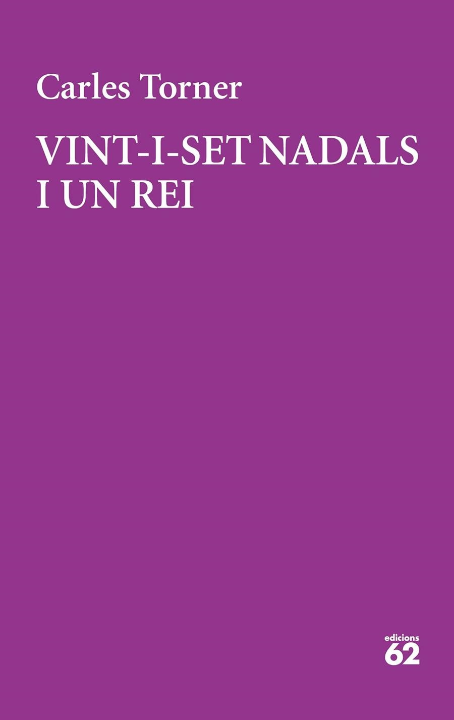 Vint-i-set Nadals i un rei | 9788429777949 | Torner, Carles | Llibres.cat | Llibreria online en català | La Impossible Llibreters Barcelona