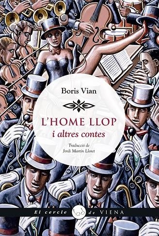 L'home llop | 9788417998059 | Vian, Boris | Llibres.cat | Llibreria online en català | La Impossible Llibreters Barcelona