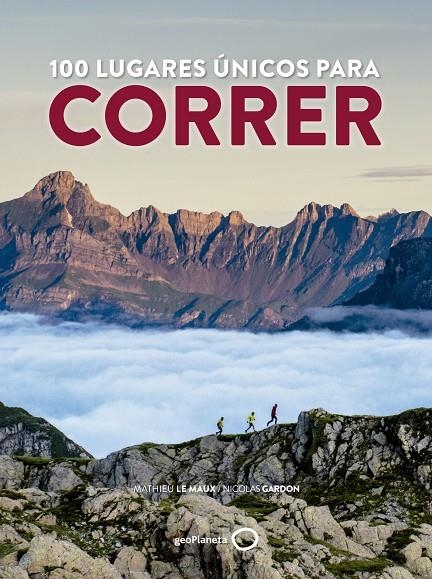 100 lugares únicos para correr | 9788408165798 | Le Maux, Mathieu/Gardon, Nicolas | Llibres.cat | Llibreria online en català | La Impossible Llibreters Barcelona