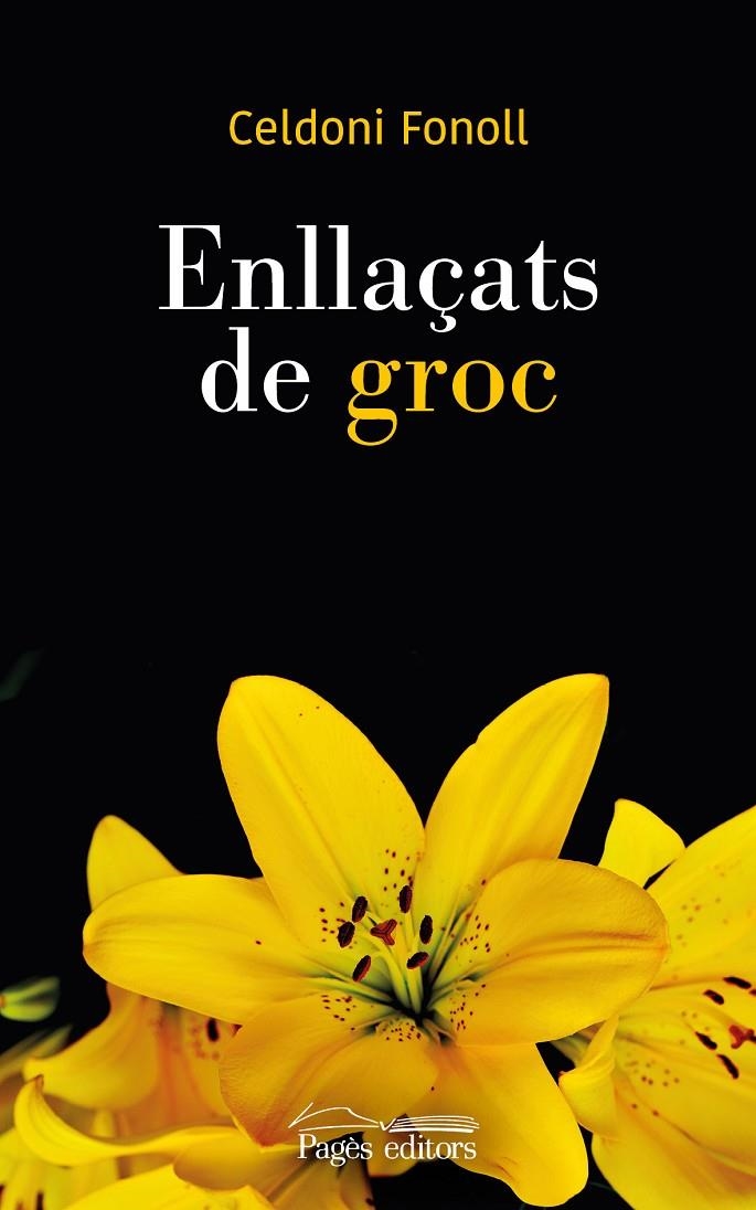 Enllaçats de groc | 9788413030272 | Fonoll Casanoves, Celdoni | Llibres.cat | Llibreria online en català | La Impossible Llibreters Barcelona