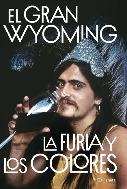 La furia y los colores | 9788408205654 | El Gran Wyoming | Llibres.cat | Llibreria online en català | La Impossible Llibreters Barcelona