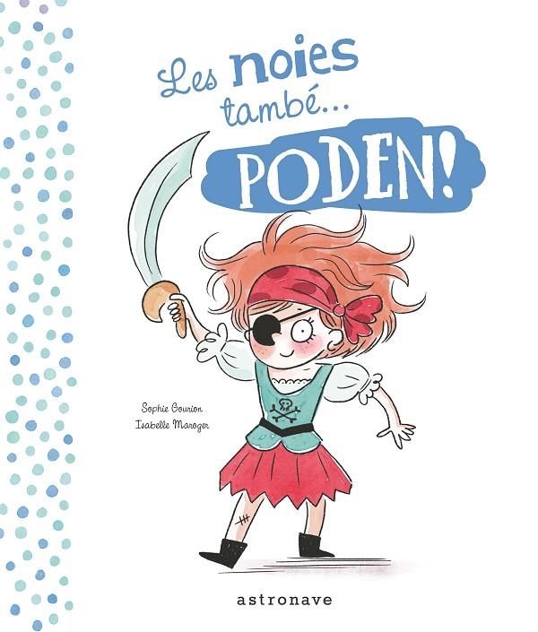 LES NOIES I EL NOIS TAMBÉ...PODEN! | 9788467936421 | GOURION, SOPHIE/MAROGUER, ISABELLE | Llibres.cat | Llibreria online en català | La Impossible Llibreters Barcelona