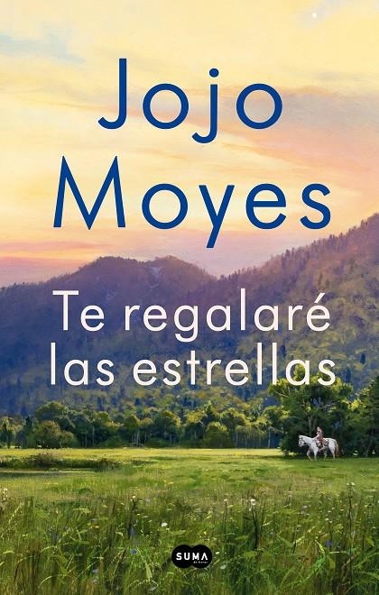 Te regalaré las estrellas | 9788491294221 | Moyes, Jojo | Llibres.cat | Llibreria online en català | La Impossible Llibreters Barcelona