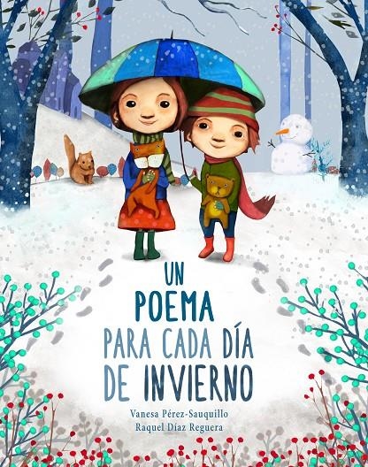 Un poema para cada día de invierno | 9788448854164 | Pérez-Sauquillo Muñoz, Vanesa/Díaz Reguera, Raquel | Llibres.cat | Llibreria online en català | La Impossible Llibreters Barcelona