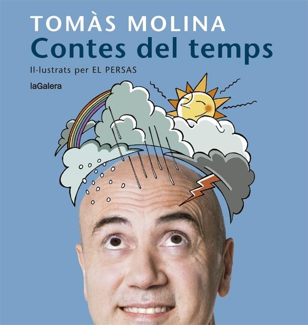 Contes del temps. Una història per a cada mes de l'any | 9788424666798 | Tomàs Molina\El Persas (il·lustr.) | Llibres.cat | Llibreria online en català | La Impossible Llibreters Barcelona