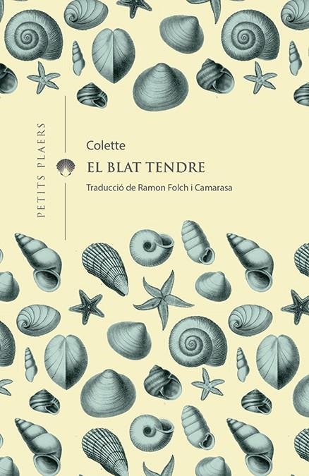 El blat tendre | 9788417998158 | Colette | Llibres.cat | Llibreria online en català | La Impossible Llibreters Barcelona