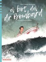 EL BOT DEL DR. BOMBARD | 9788412080803 | Canosa Masllorens, Oriol | Llibres.cat | Llibreria online en català | La Impossible Llibreters Barcelona