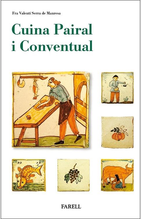 Cuina pairal conventual | 9788417116163 | Serra, Fra Valenti | Llibres.cat | Llibreria online en català | La Impossible Llibreters Barcelona