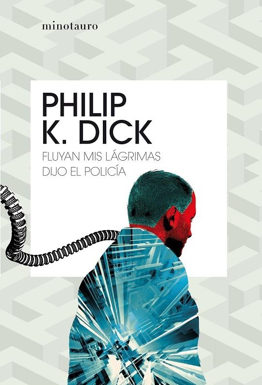 Fluyan mis lágrimas, dijo el policía | 9788445006986 | Dick, Philip K. | Llibres.cat | Llibreria online en català | La Impossible Llibreters Barcelona