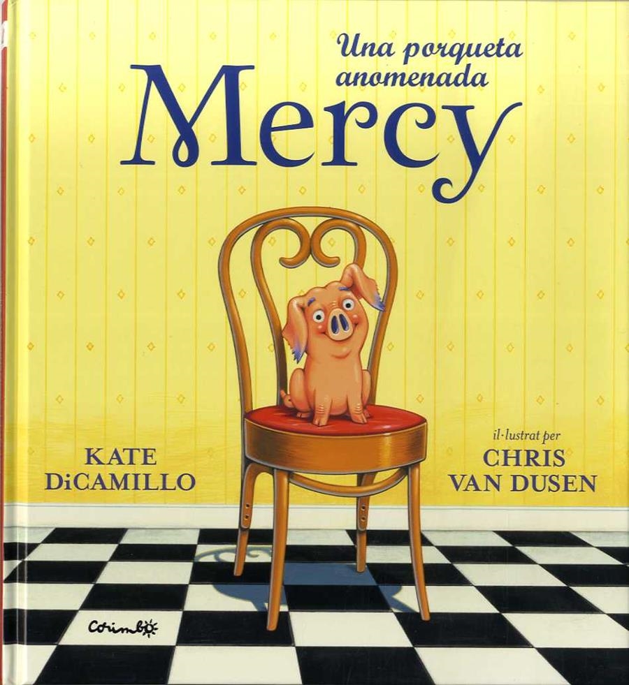 UNA PORQUETA ANOMENADA MERCY | 9788484706007 | DICAMILLO, KATE | Llibres.cat | Llibreria online en català | La Impossible Llibreters Barcelona