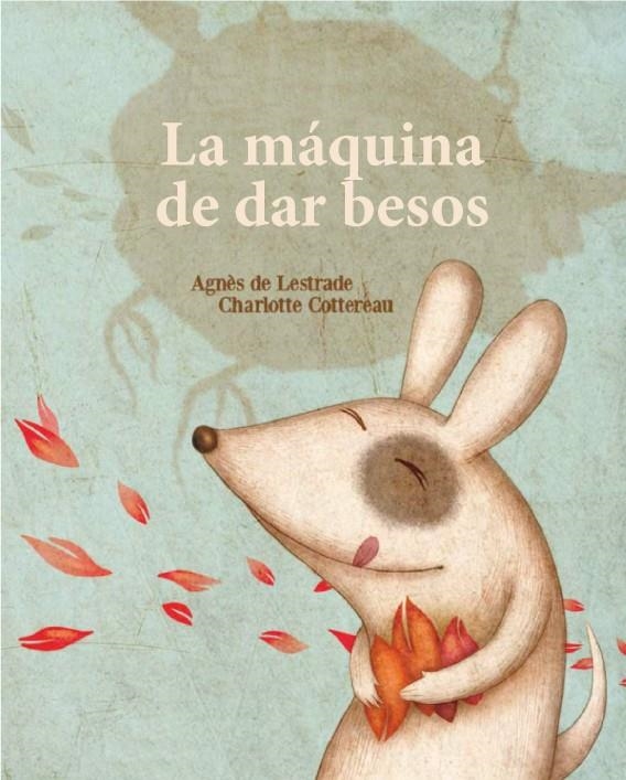 La máquina de fabricar besos | 9788494284182 | Llibres.cat | Llibreria online en català | La Impossible Llibreters Barcelona