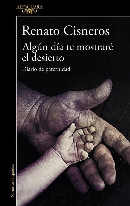 Algún día te mostraré el desierto | 9788420439433 | Cisneros, Renato | Llibres.cat | Llibreria online en català | La Impossible Llibreters Barcelona