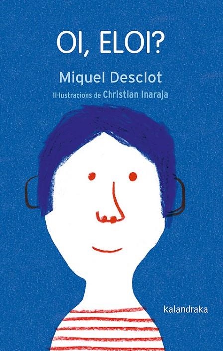 Oi, Eloi? | 9788416804771 | Desclot, Miquel | Llibres.cat | Llibreria online en català | La Impossible Llibreters Barcelona