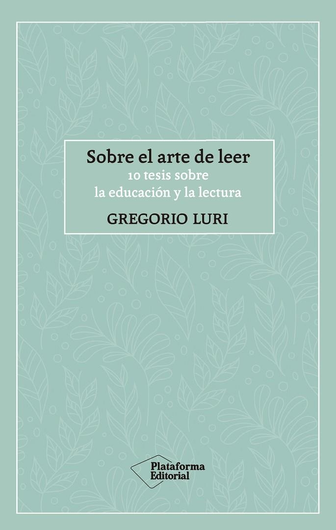 Sobre el arte de leer | 9788417886424 | Luri, Gregorio | Llibres.cat | Llibreria online en català | La Impossible Llibreters Barcelona