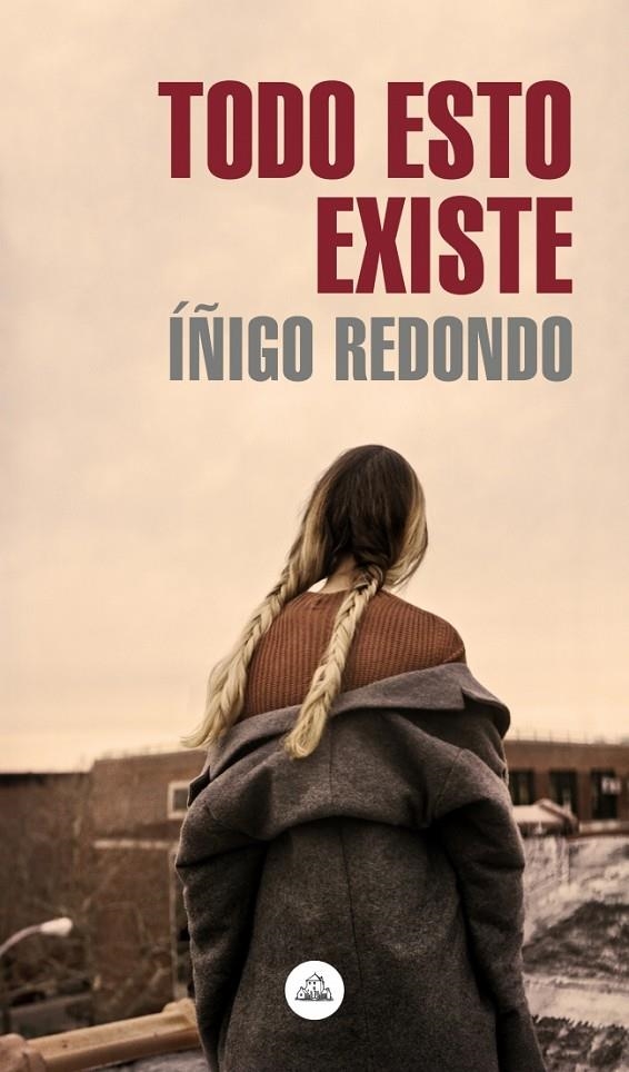 Todo esto existe | 9788439736639 | Redondo, Íñigo | Llibres.cat | Llibreria online en català | La Impossible Llibreters Barcelona