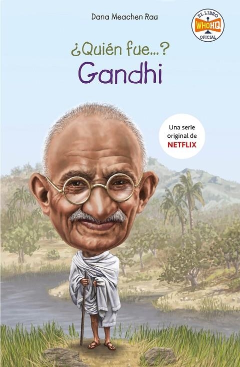 ¿Quién fue Gandhi? | 9788417671754 | Meachen Rau, Dana | Llibres.cat | Llibreria online en català | La Impossible Llibreters Barcelona