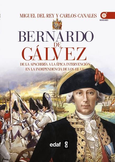 Bernardo de Gálvez | 9788441435759 | del Rey Vicente, Miguel/Canales Torres, Carlos | Llibres.cat | Llibreria online en català | La Impossible Llibreters Barcelona