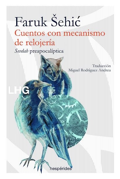 Cuentos con mecanismo de relojería | 9788417118624 | Šehic, Faruk | Llibres.cat | Llibreria online en català | La Impossible Llibreters Barcelona