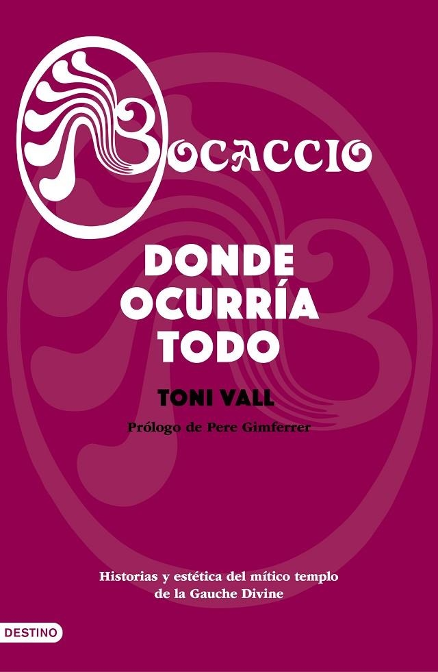 Bocaccio. Donde ocurría todo | 9788423356775 | Vall, Toni | Llibres.cat | Llibreria online en català | La Impossible Llibreters Barcelona