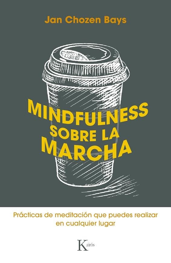 Mindfulness sobre la marcha | 9788499887449 | Bays, Jan Chozen | Llibres.cat | Llibreria online en català | La Impossible Llibreters Barcelona