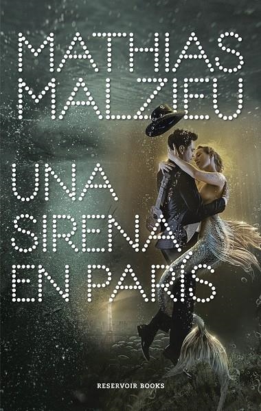 Una sirena en París | 9788417910112 | Malzieu, Mathias | Llibres.cat | Llibreria online en català | La Impossible Llibreters Barcelona