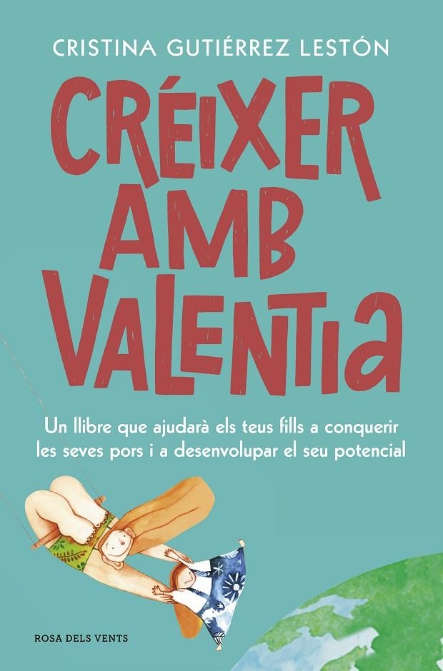 Créixer amb valentia | 9788417909208 | Gutiérrez Lestón, Cristina | Llibres.cat | Llibreria online en català | La Impossible Llibreters Barcelona