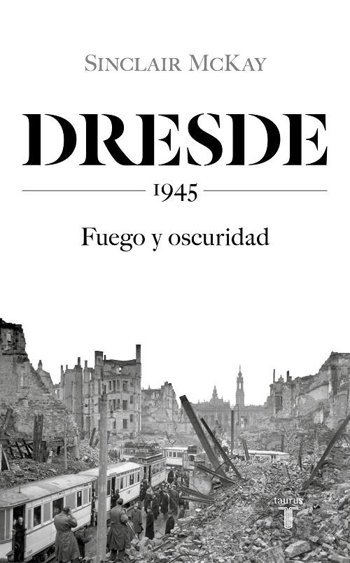 Dresde | 9788430623136 | McKay, Sinclair | Llibres.cat | Llibreria online en català | La Impossible Llibreters Barcelona